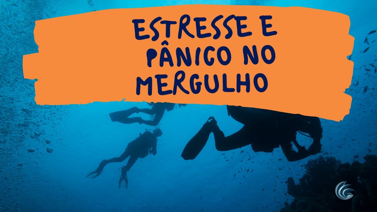 Estresse e Pânico no Mergulho