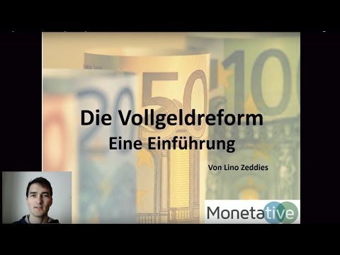 Vollgeldreform Einführungsvortrag von Lino Zeddies