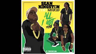 Sean Kingston - All I Got &quot;REMIX&quot; Feat Migos