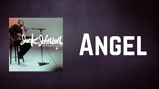 Jack Johnson - Angel (Lyrics)