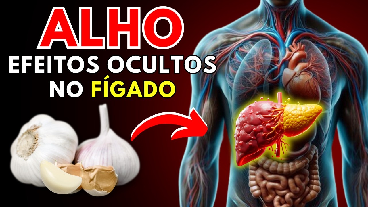 SEU FÍGADO vai sofrer esses efeitos POR CAUSA DO ALHO: Gordura no fígado, Cirrose?