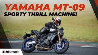 2024 Yamaha MT 09 Review | Standard, MT 09 SP & Y-AMT Variants Tested | BikeWale