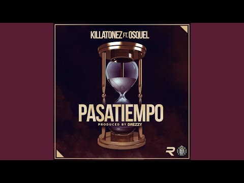Pasatiempo (feat. Osquel)