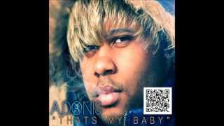 Adonis - Thats My Baby