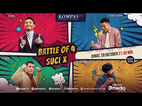 Saksikan Battle of 4 SUCI X Malam Ini!
