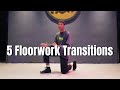 5 Floor Work Transitions | Hip Hop Moves & Grooves Tutorial