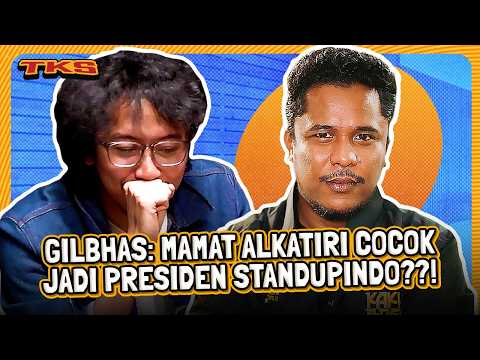GILBHAS TOLAK JADI PRESIDEN STANDUPINDO, GAK BUTUH KEKUASAAN?! #TKS 38 Part 2