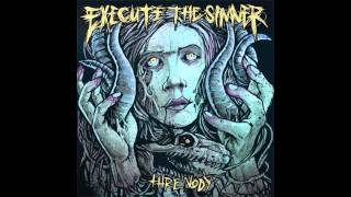 Execute The Sinner - Threnody (Full Album)