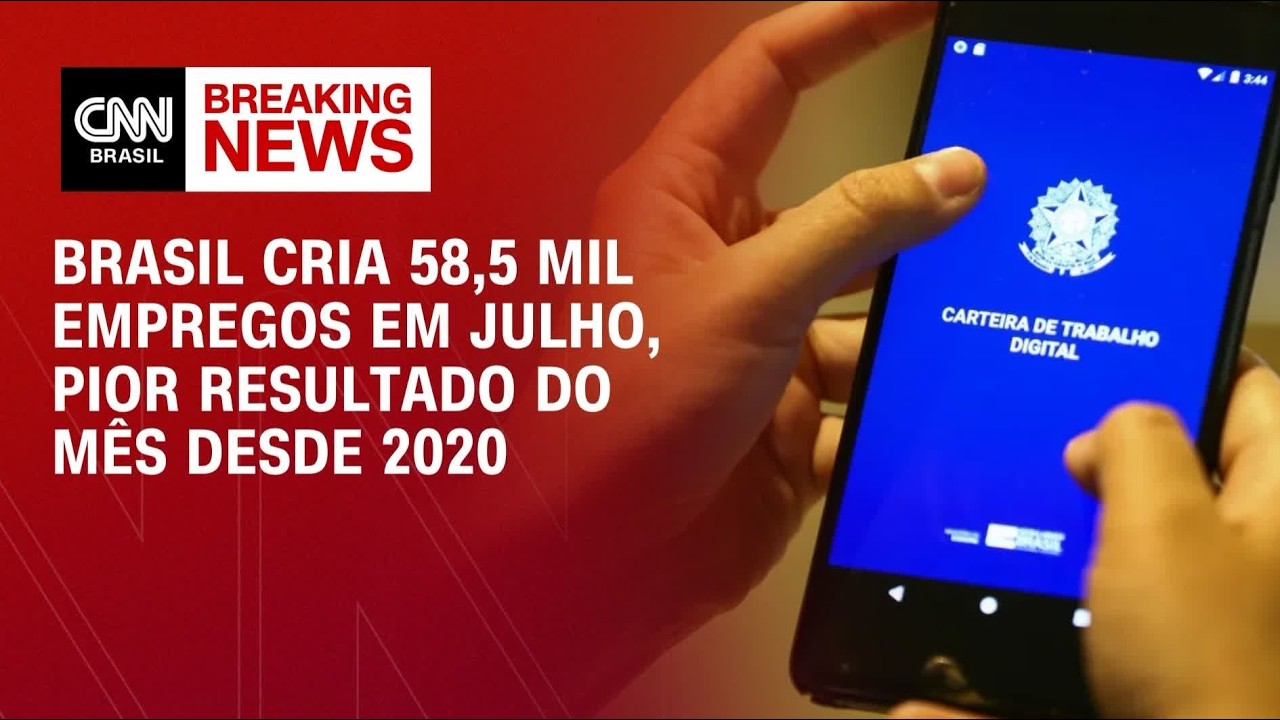 Brasil cria 58,5 mil empregos em julho, pior resultado do mês desde 2020 | MONEY NEWS