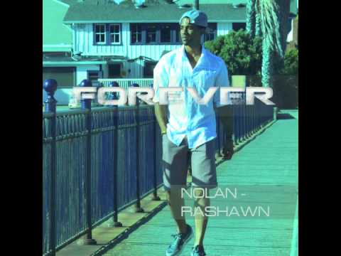 Nolan Rashawn - Forever (prod. by HBK P-Lo)
