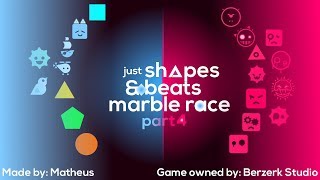Just Shapes and Beats Marble Race - Part 4