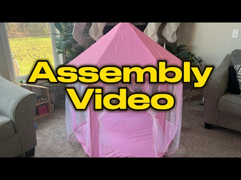 Princess Tent Assembly Video