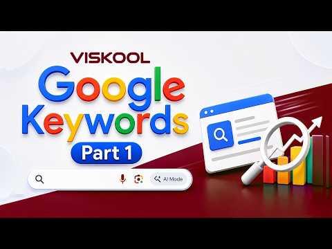 Google Keywords Tutorial 2026 Part 1