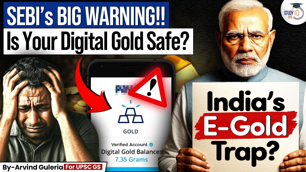 India’s Savings in Danger: Digital Gold SCAM | SEBI’s URGENT Warning for Investors | StudyIQ