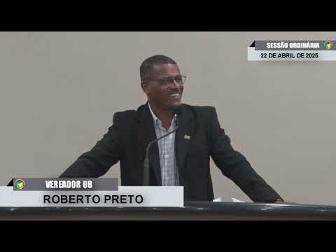 CMBTE - USO DE TRIBUNA PELO VEREADOR ROBERTO PRETO - UB.