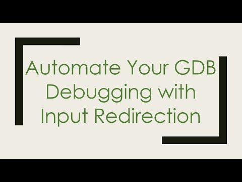 Automate Your GDB Debugging with Input Redirection