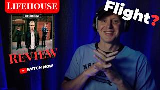 Lifehouse - Flight | Can This Takeoff? | Listen & Discuss