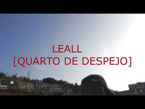 Leall - Quarto de Despejo (Vídeo Clipe Oficial) repost