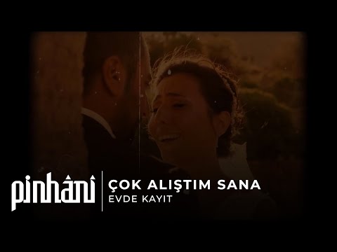 Çok Alıştım Sana - Pinhani