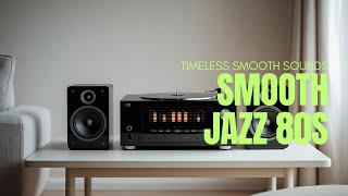 Smooth Jazz dos Anos 80: Timeless Vibes, Vol. 13