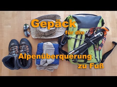 Gepäck/Ausrüstung für die Alpenüberquerung zu Fuss