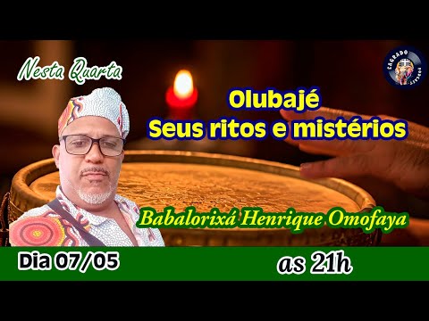 #ep58 - OLUBAJÉ SEUS RITOS E MISTÉRIOS| HENRIQUE OMOFAYA #olubaje #candomble