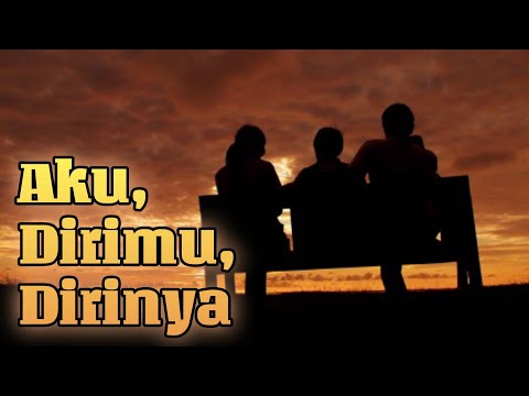 Pop Indonesia: "Aku, Dirimu, Dirinya"  (Kahitna)