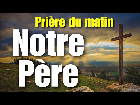 The Lord's Prayer – A Powerful Morning Prayer – The Lord's Prayer to Strengthen You Today