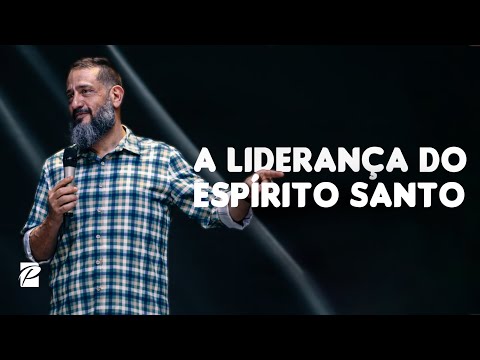 A Liderança do Espírito Santo // Luciano Subirá