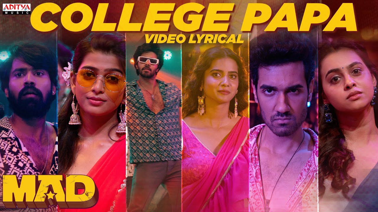 College Papa Video Song with Lyrics | MAD | Narne Nithin, Sangeeth Shobhan | Bheems Ceciroleo