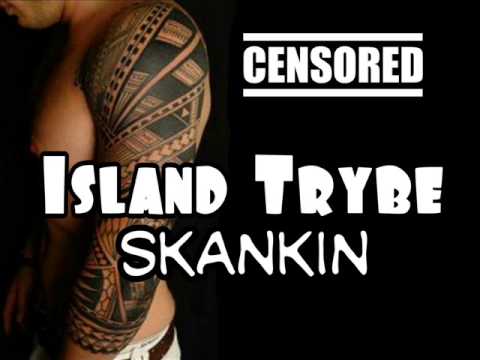 Island Trybe - Skankin
