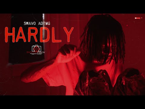 Swavo adtmg - Hardly | Shot By Cameraman4TheTrenches
