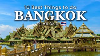10 Best Things to do in BANGKOK THAILAND – Attractions You Can’t Miss!