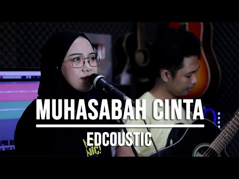 MUHASABAH CINTA - EDCOUSTIC (LIVE COVER INDAH YASTAMI)