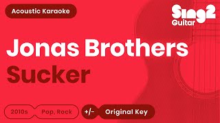 Sucker (Acoustic Guitar Karaoke Instrumental) Jonas Brothers