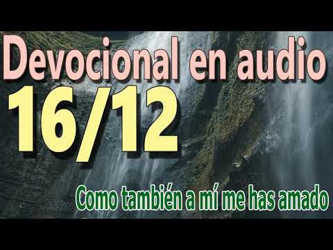 Devocional en audio 16/12 - Como también a mí me has amado (D.L. Moody)