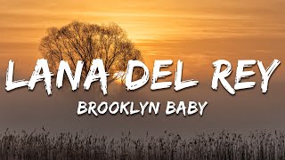 Download lagu Lana Del Rey - Brooklyn Baby (Lyrics) mp3