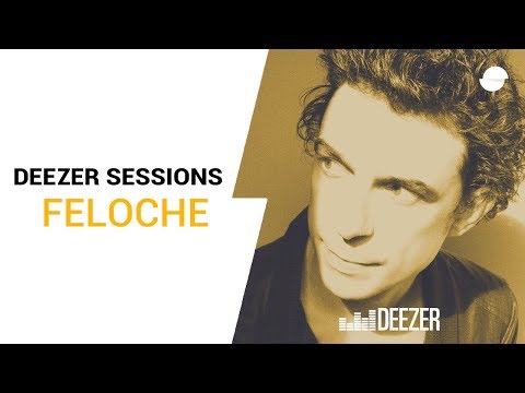 Féloche | Deezer Session