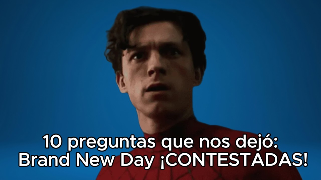 10 preguntas que nos dejó Spider-Man: Brand New Day ¡CONTESTADAS! CON SPOILERS