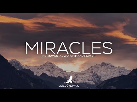SOAKING WORSHIP // MIRACLES // 1 HOUR PROPHETIC INSTRUMENTAL // EPHESIANS 3:20