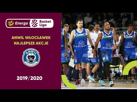 Anwil Włocławek - najlepsze akcje sezonu 2019/20