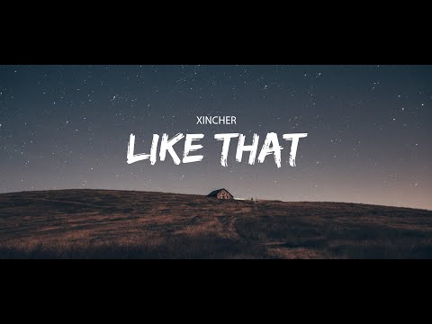Xincher - Like That (Sub Español/Lyrics)