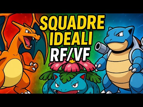 Vi consiglio delle squadre ideali per Pokémon Rosso Fuoco\Verde Foglia! ITA
