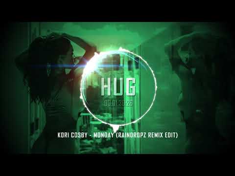 Kori Cosby - Monday (Raindropz! Remix Edit)
