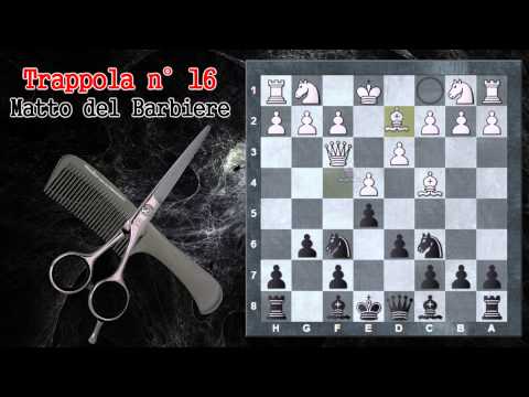Trappole in Apertura 16 - Scacchi - Matto del Barbiere - Partita d'Alfiere