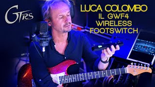Video thumbnail for LA NUOVA GTRS NELLE MANI DI LUCA COLOMBO! IL GWF4 - WIRELESS FOOTSWITCH by Backline Distribution