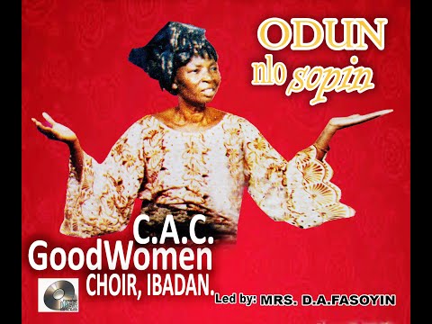 Odun Nlo Sopin #cacgoodwomenchoiribadan #mrsdafasoyin #yorubagospelmusic #nigeriagospelmusic