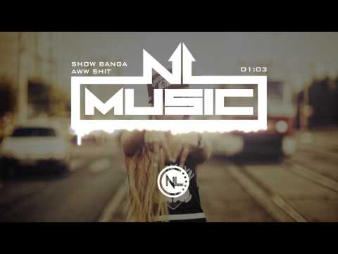 Show Banga ft P - Lo & Sage The Gemini - Aww Shit