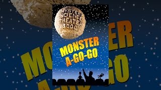 Mystery Science Theater 3000: Monster A Go-Go