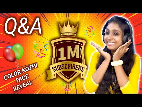 1M Subscribers Special 💐 | Color Kozhi Face Reveal 🐥 | Replying to Subscribers Comments 😍 !!